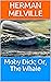 Moby Dick; Or, The Whale
