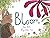 Bloom by Anne Booth