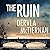 The Ruin (Cormac Reilly, #1)