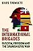 The International Brigades: Fascism, Freedom and the Spanish Civil War
