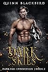Dark Skies (Dark Fae: Extinction, #2)