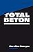Totalbeton: Roman (German Edition)