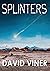 Splinters