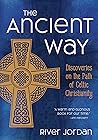 The Ancient Way: ...