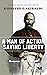 A Man of Action Saving Libe...