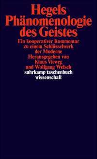 Hegels Phänomenologie des Geistes: Ein kooperativer Kommentar zu einem Schlüsselwerk der Moderne