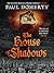 The House of Shadows (The S...