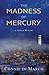 The Madness of Mercury
