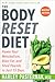 The Body Reset Diet: Power ...