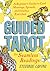 Guided Tarot: A Beginner's ...