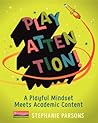 Play Attention!: A Playful Mindset Meets Academic Content