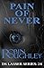 Pain of Never by Robin Roughley Pain of Never by Robin Roughley
