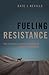 Fueling Resistance by Kate J. Neville