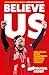 Believe Us by Melissa Reddy
