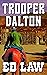 Trooper Dalton (Dalton Series, #14)
