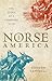 Norse America by Gordon Campbell