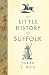 The Little History of Suffolk