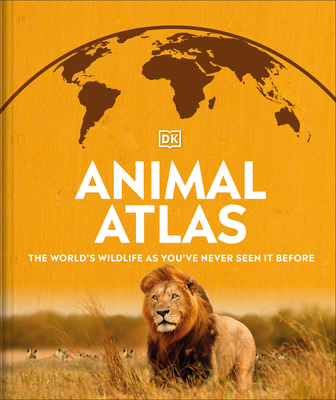 Animal Atlas (DK Where on Earth? Atlases)