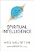 Spiritual Intelligence: The Art of Thinking Like God
