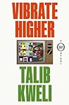 Vibrate Higher: A...