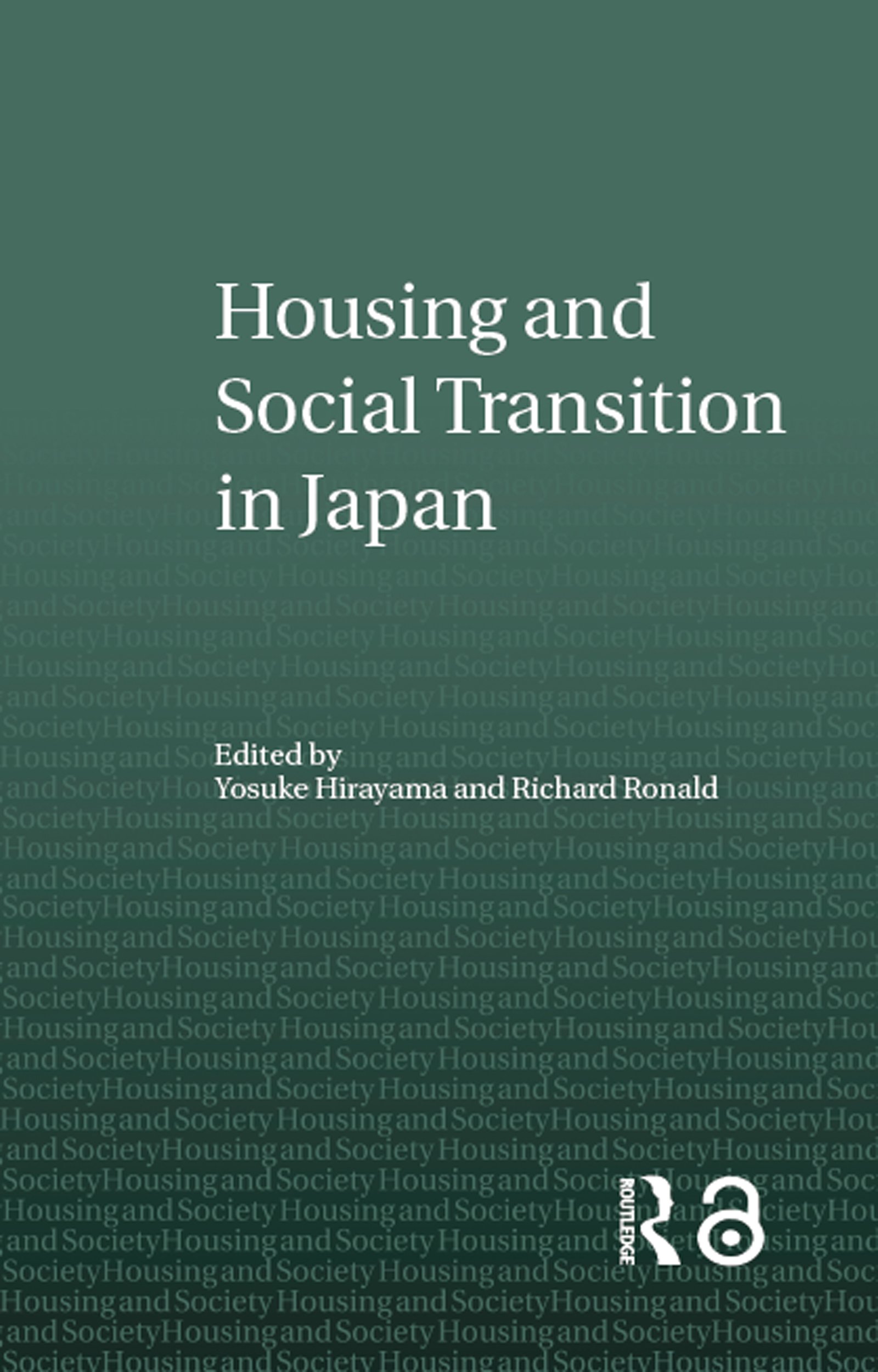 Housing and Social Transition in Japan (Housing and Society Series)