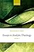 Essays in Analytic Theology by Michael Rea