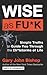 Wise as Fu*k by Gary John Bishop Wise as Fu*k by Gary John Bishop