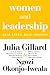 Women and Leadership: Real Lives, Real Lessons