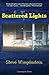 Scattered Lights by Steve Wiegenstein