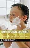 Can You Grow Up Twice?