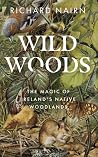 Wild Woods: The M...