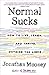 Normal Sucks