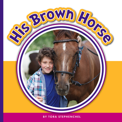 His Brown Horse (Learning Sight Words)