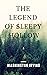 The Legend of Sleepy Hollow