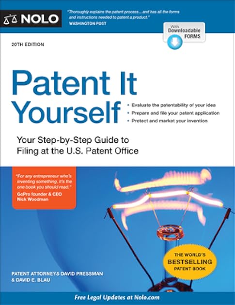 Patent It Yourself: Your Step-by-Step Guide to Filing at the U.S. Patent Office