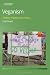 Veganism: Politics, Practice, and Theory (Contemporary Food Studies: Economy, Culture and Politics)
