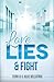 Love, Lies & Fight by Terri D