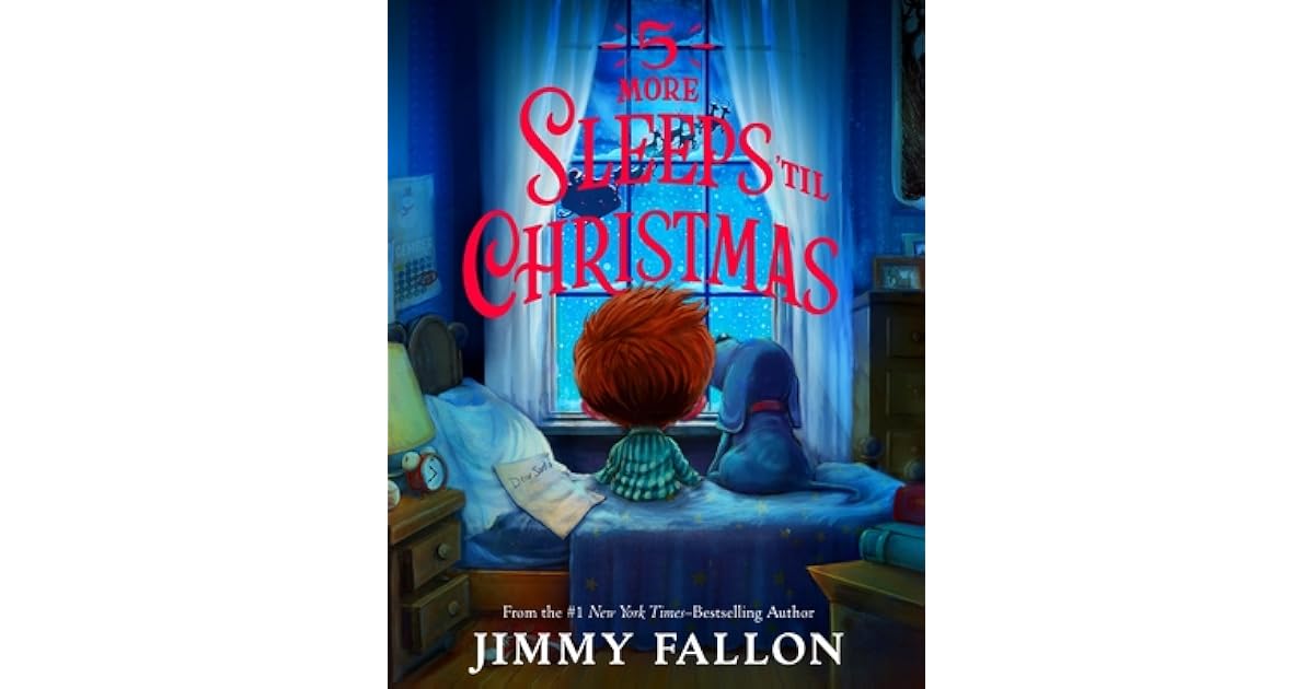 5 More Sleeps Til Christmas By Jimmy Fallon