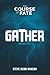 GATHER: Book Three, The Cou...