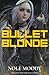 Bullet Blonde