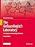 The Archaeologist's Laboratory by Edward B. Banning