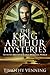 The King Arthur Mysteries: ...