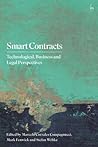 Smart Contracts: Technological, Business and Legal Perspectives