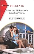After the Billionaire&#x27;s Wedding Vows... (Harlequin Presents) 