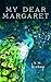 My Dear Margaret