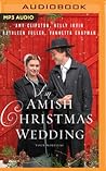 An Amish Christmas Wedding by Amy Clipston