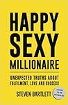 Happy Sexy Millionaire by Steven Bartlett