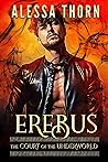 Erebus by Alessa Thorn