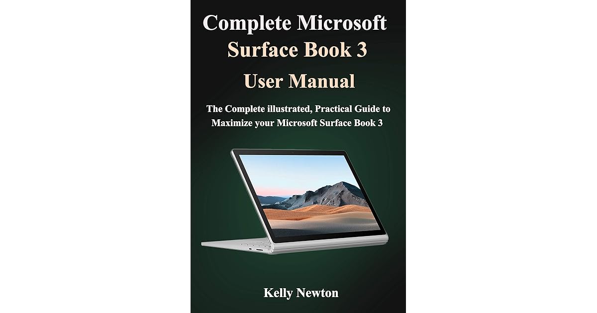Complete Microsoft Surface Book 3 User Manual The Complete