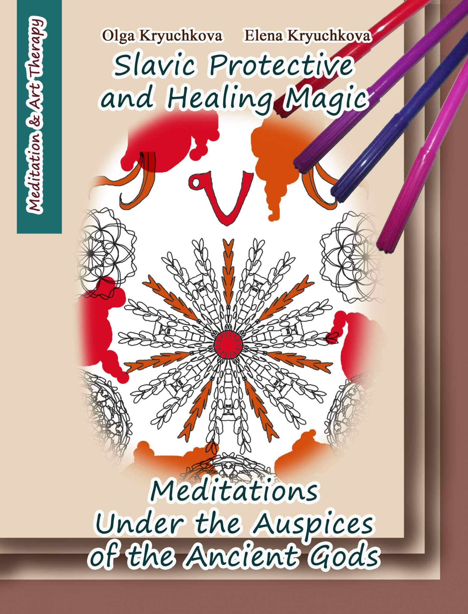 Slavic Protective and Healing Magic. Meditations Under the Auspices of the Ancient Gods (Kindle Edition)